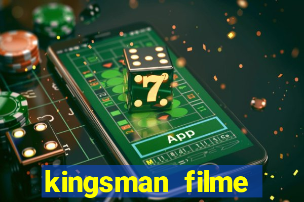 kingsman filme completo dublado superflix