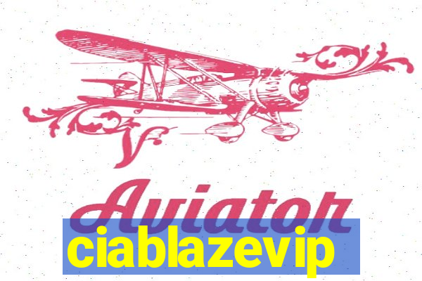 ciablazevip