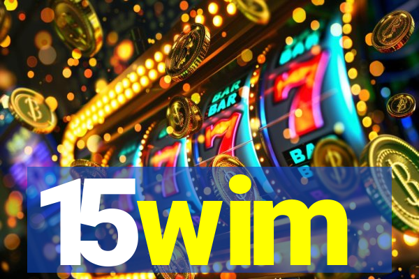 15wim