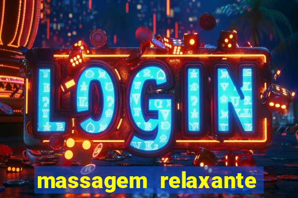 massagem relaxante em betim