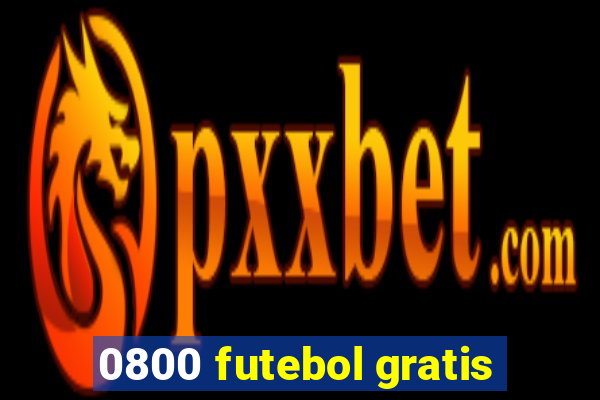 0800 futebol gratis