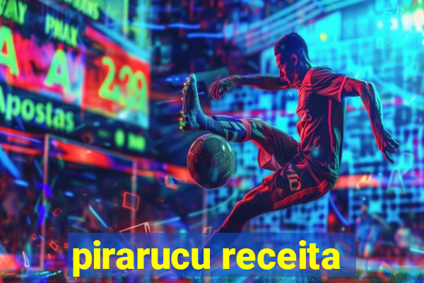 pirarucu receita