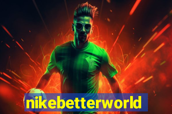 nikebetterworld