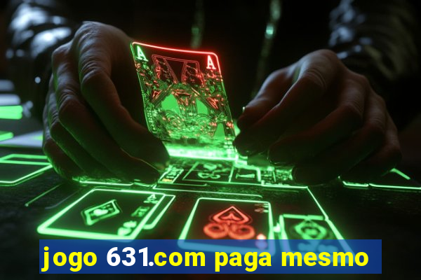 jogo 631.com paga mesmo