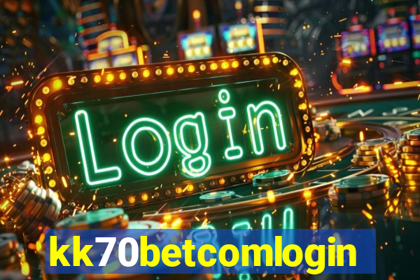 kk70betcomlogin