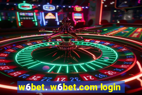 w6bet. w6bet.com login