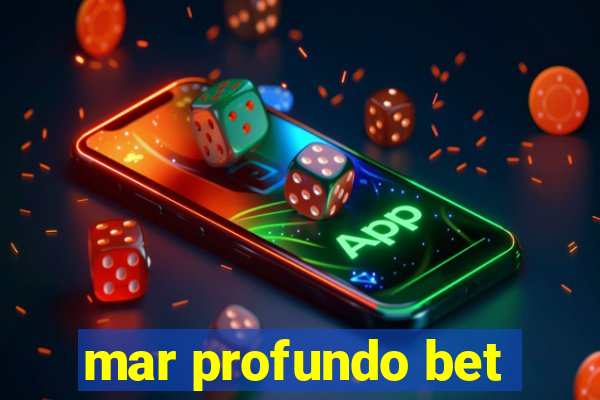 mar profundo bet