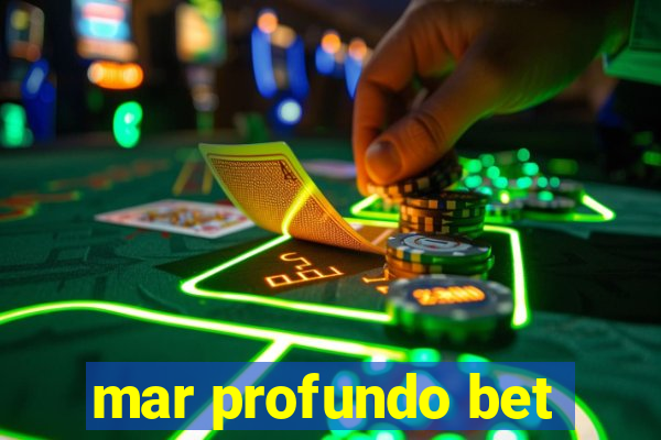 mar profundo bet