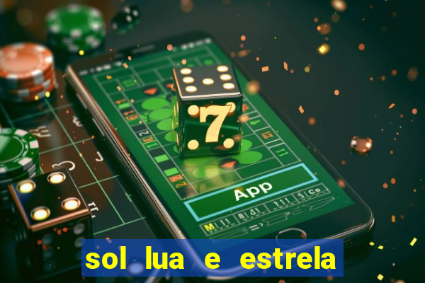 sol lua e estrela significado amizade