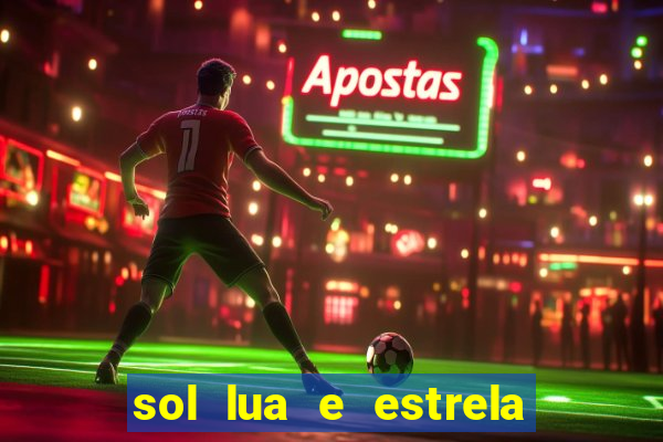 sol lua e estrela significado amizade