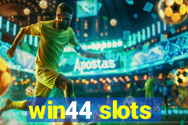 win44 slots