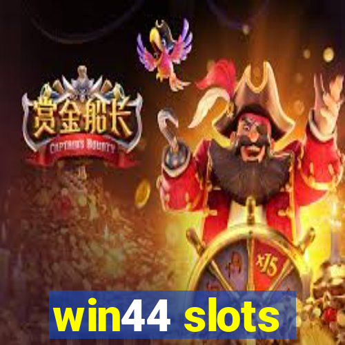 win44 slots