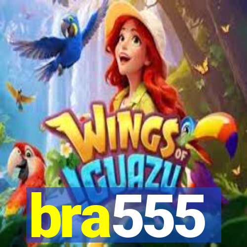 bra555