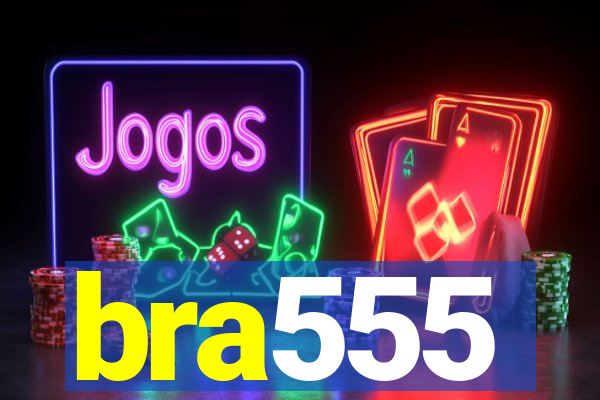 bra555