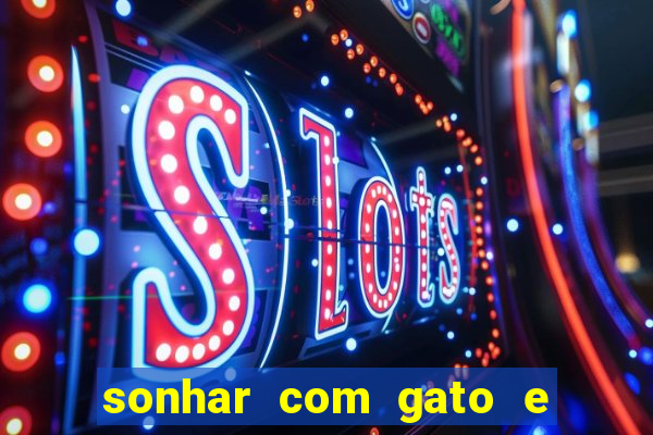 sonhar com gato e cachorro jogo do bicho