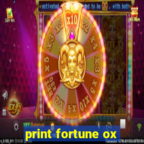 print fortune ox
