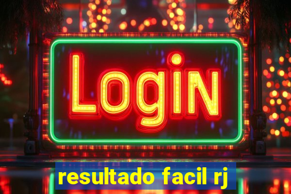 resultado facil rj
