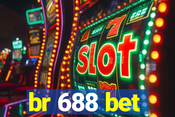br 688 bet