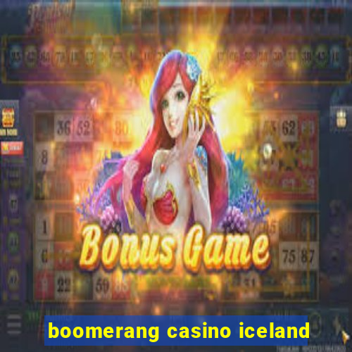 boomerang casino iceland