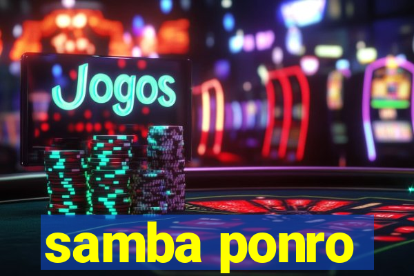 samba ponro