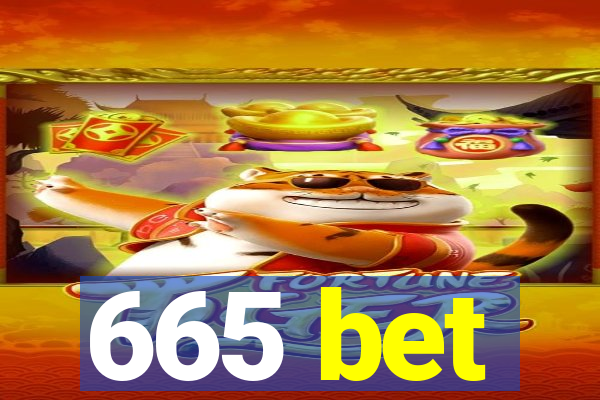 665 bet