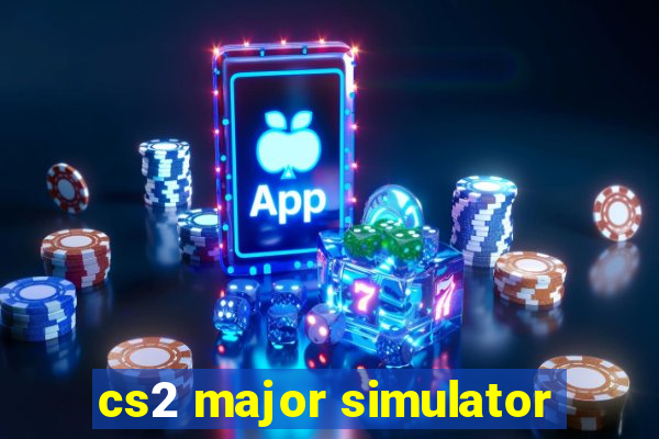 cs2 major simulator