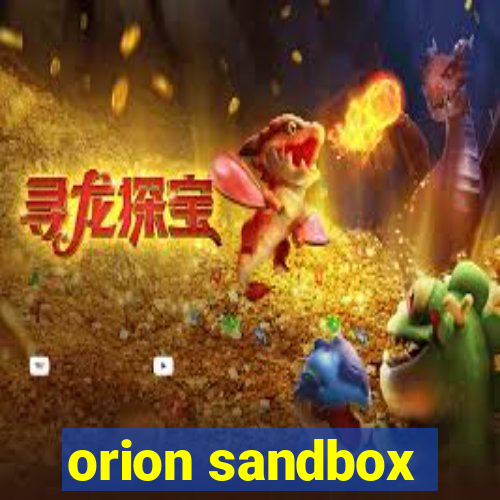 orion sandbox