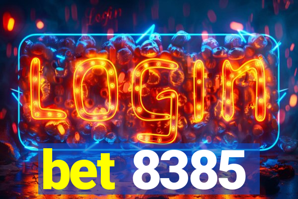 bet 8385