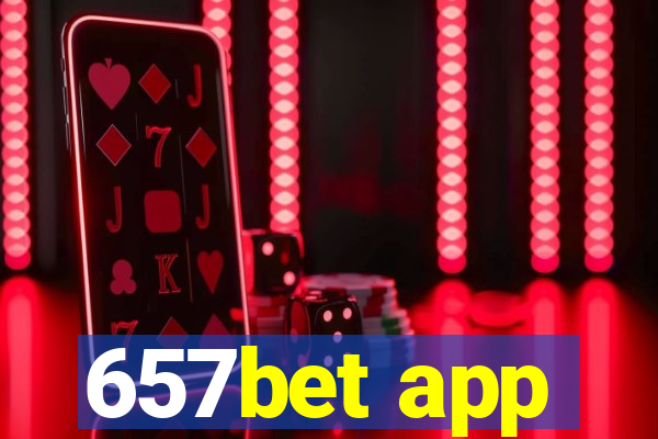 657bet app