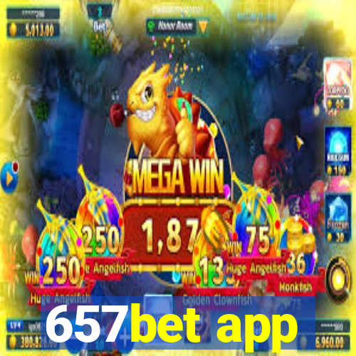 657bet app