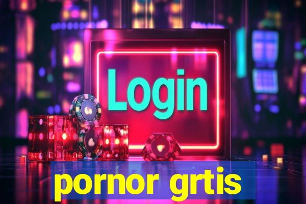 pornor grtis