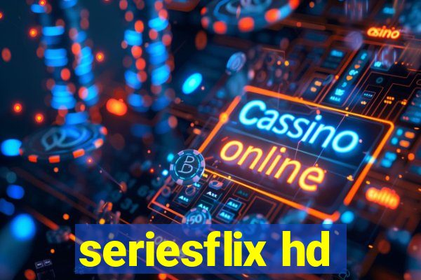 seriesflix hd