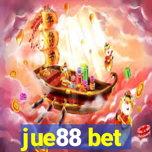 jue88 bet