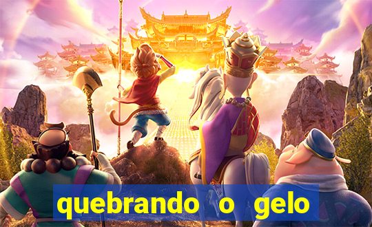 quebrando o gelo livro pdf hanna