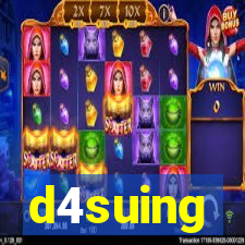 d4suing