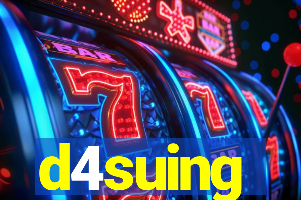 d4suing