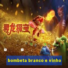 bombeta branco e vinho