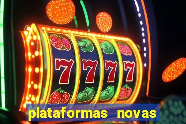 plataformas novas da bet