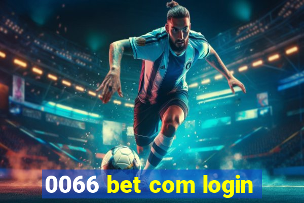 0066 bet com login