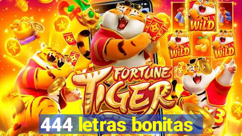 444 letras bonitas