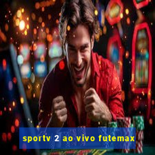 sportv 2 ao vivo futemax