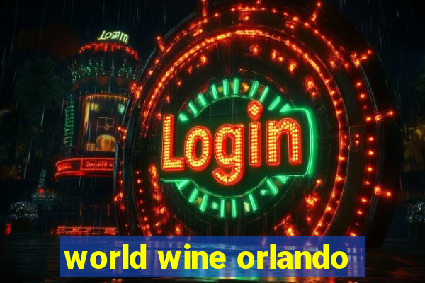 world wine orlando