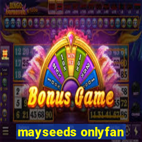 mayseeds onlyfan