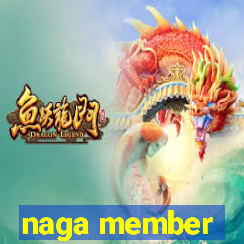 naga member