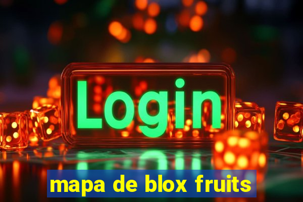 mapa de blox fruits