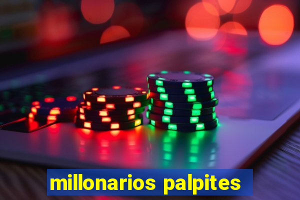 millonarios palpites