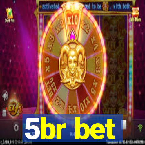 5br bet