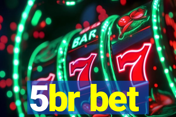 5br bet