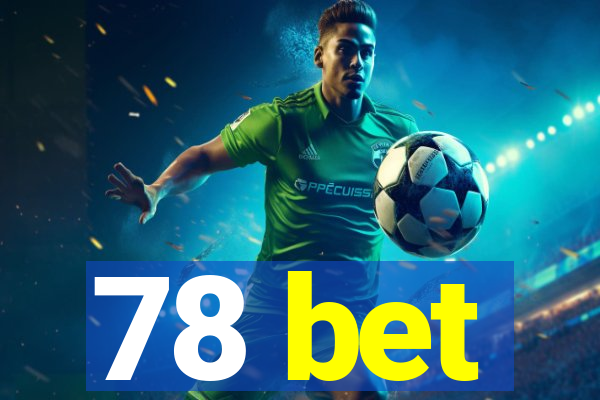 78 bet