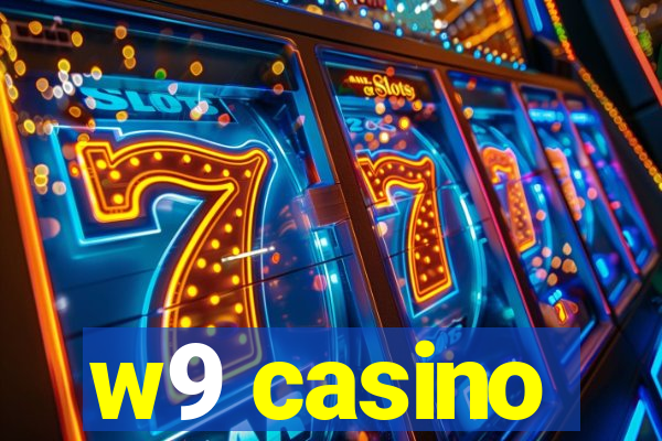 w9 casino